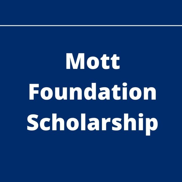 Mott Foundation Scholarship 2021-2022 - Schoolgist