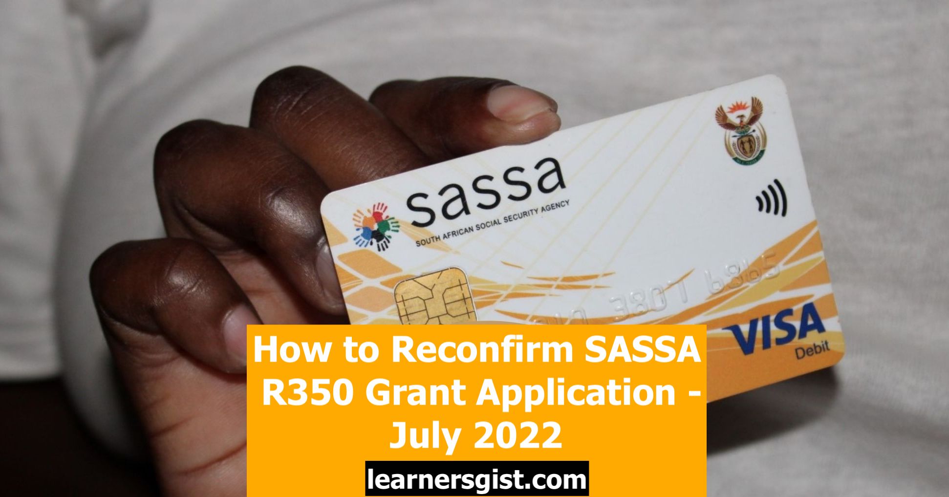 How to Reconfirm Your SASSA R350 Grant Application - July 2022