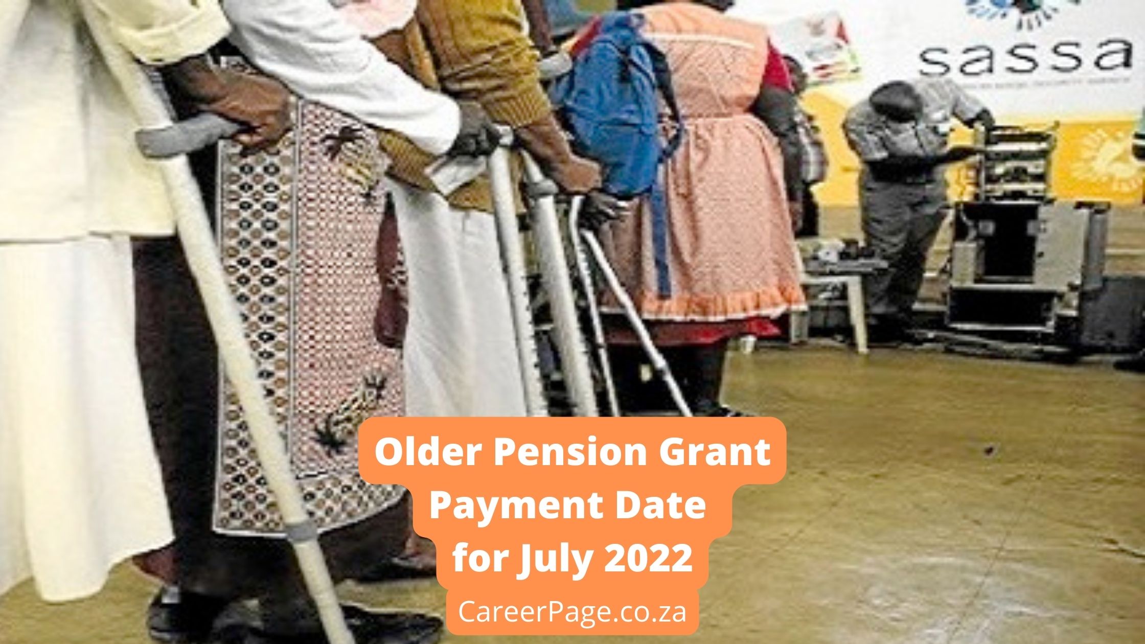 Sassa Old Age Pension Payment Date for July