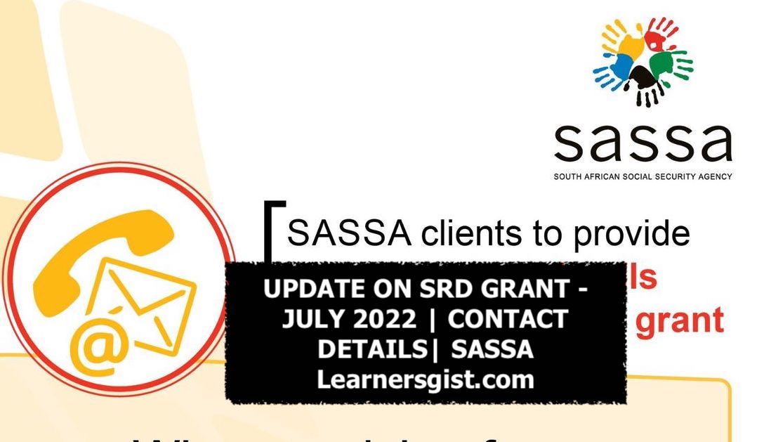 Update on SRD Grant - July 2022 | Contact Details | SASSA